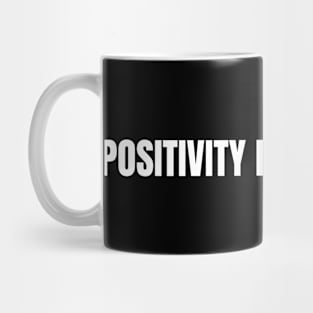 Positivity Prevails Here Mug